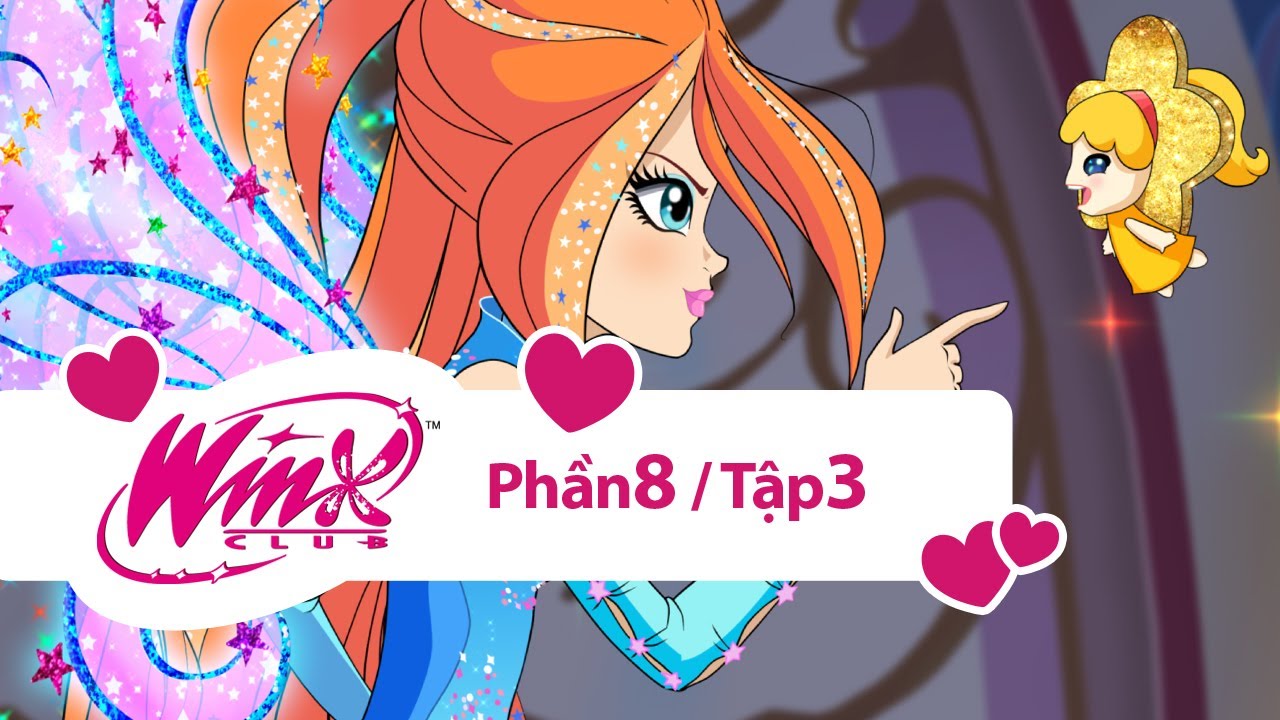 Winx Club - Winx Công chúa phép thuật - Phần 8 Tập 3 [trọn bộ]