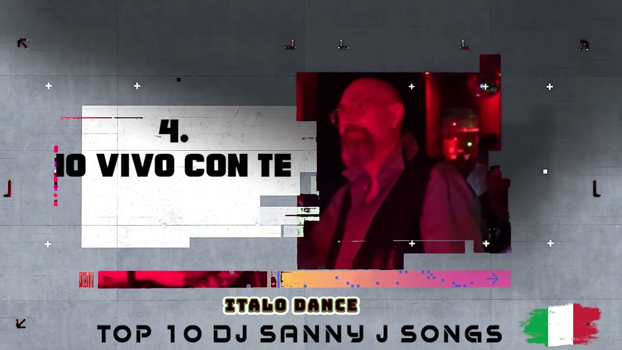 Top 10 Songs  Italo Dance DJ Sanny J