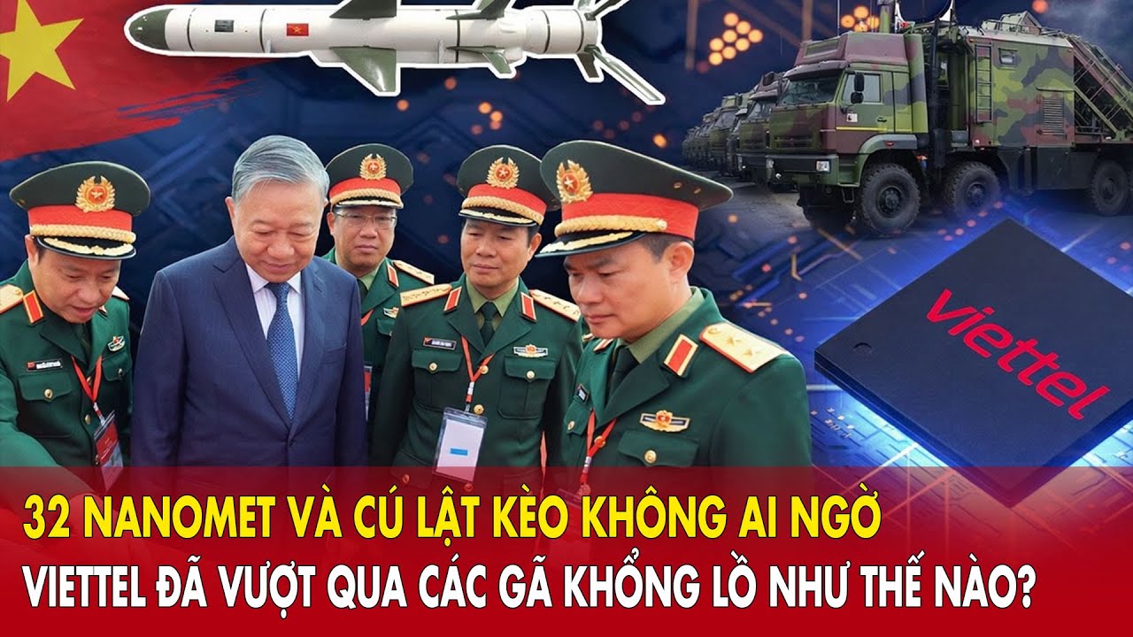 32 NANOMET VÀ CÚ LẬT KÈO KHÔNG AI NGỜ: VIETTEL ĐÃ VƯỢT QUA CÁC GÃ KHỔNG LỒ NHƯ THẾ NÀO?
