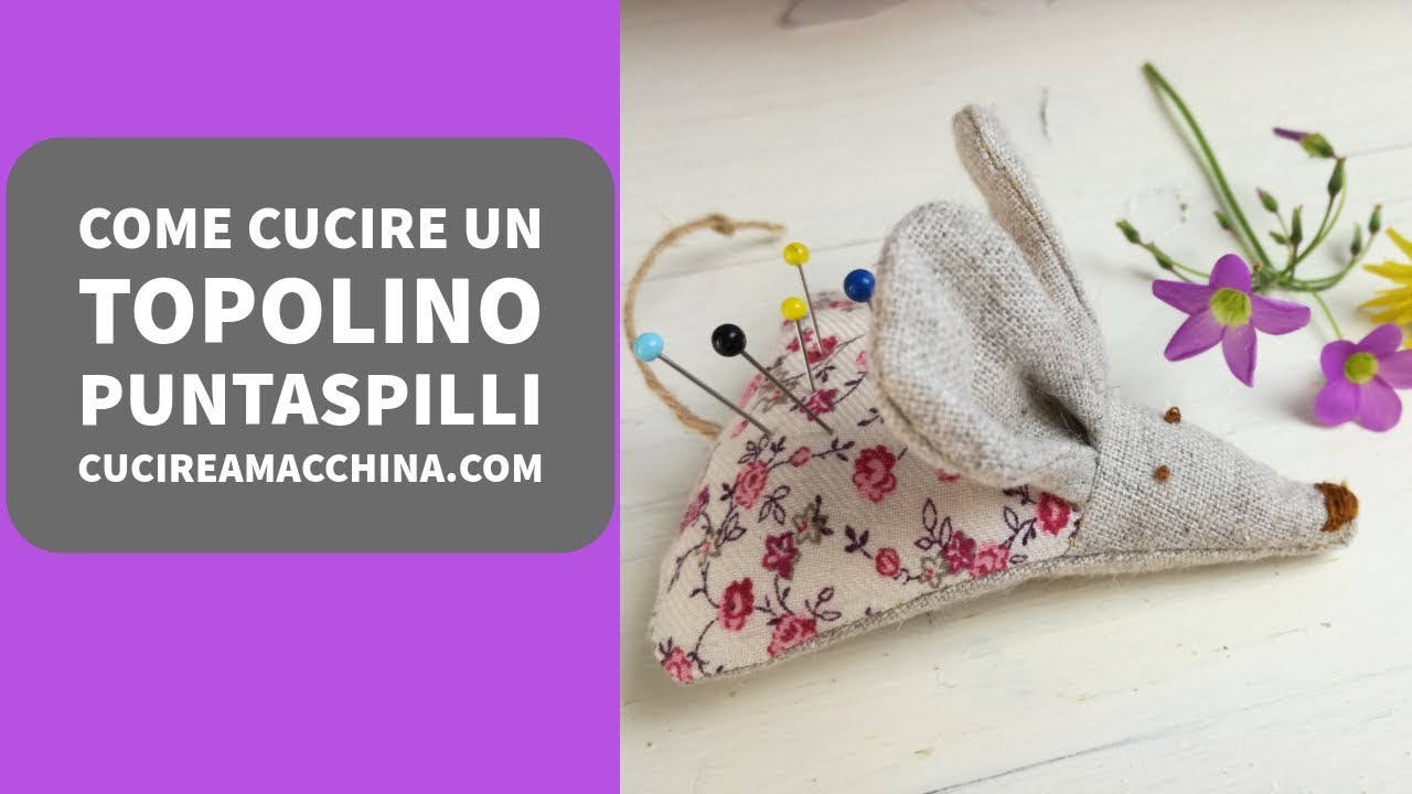 Come cucire un topolino puntaspilli o profuma biancheria