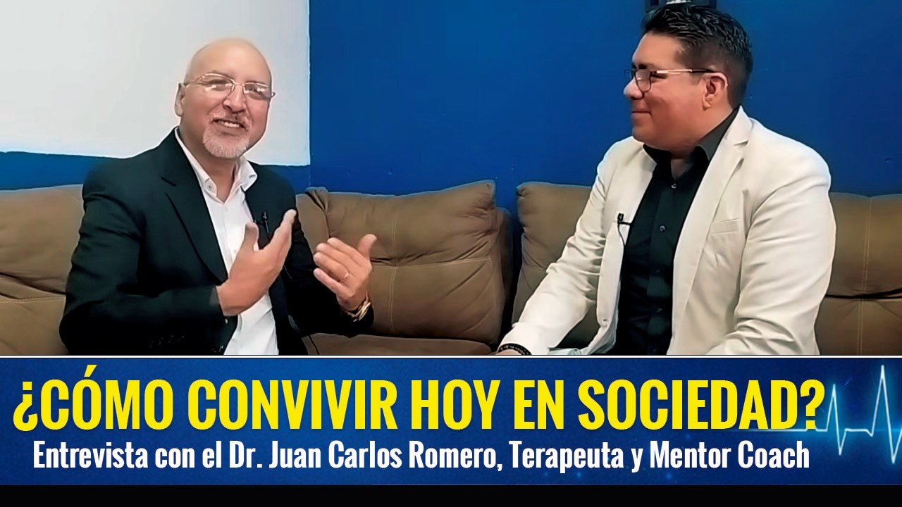 Polarización, sentido crítico, asertividad y más con el Dr. Juan Carlos Romero Torres, Terapeuta