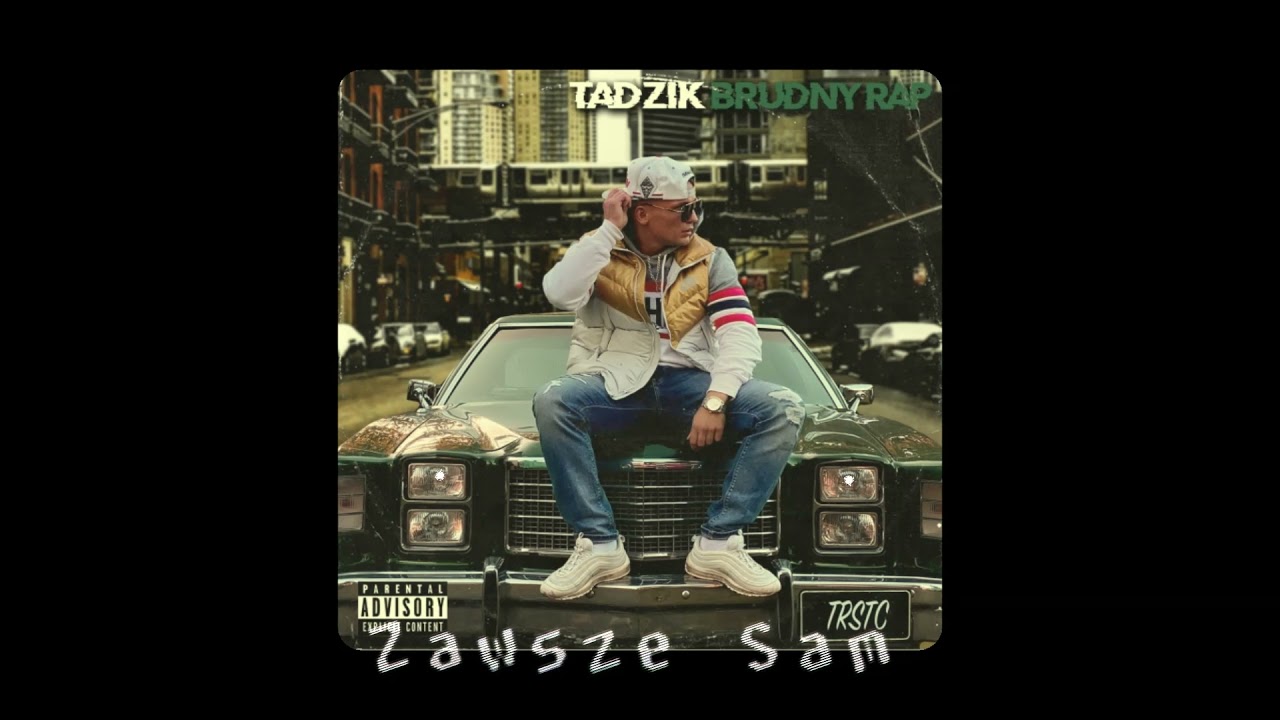 TEADEZETIKA & KRYCHA -ZAWSZE SAM