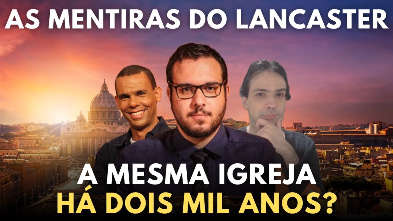 LUCAS LANCASTER NÃO CONHECE A HISTÓRIA DA PRÓPRIA IGREJA
