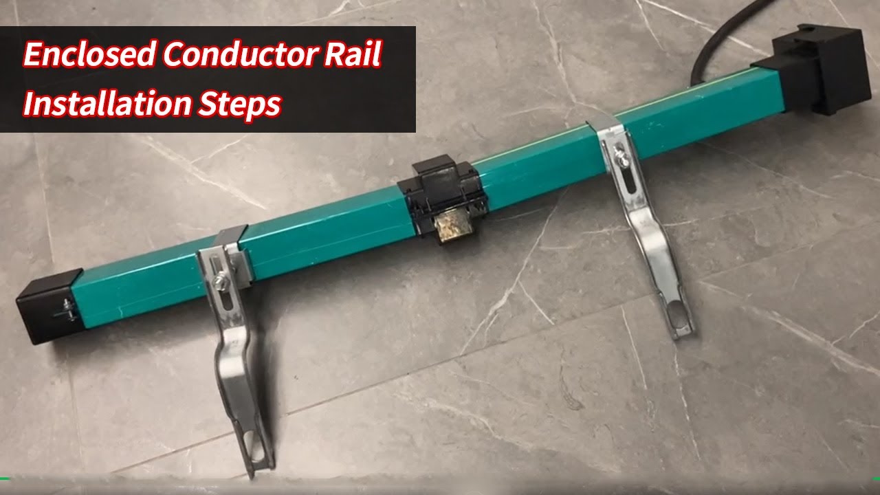 Enclosed Conductor Rail Installation Steps