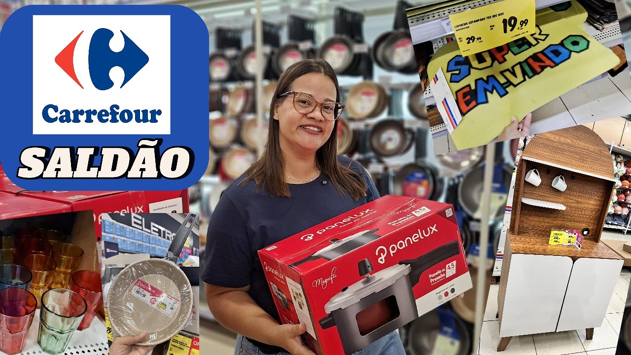 SALDÃO CARREFOUR - UTILIDADES DO LAR, PANELAS , MÓVEIS, CAMA, MESA E BANHO