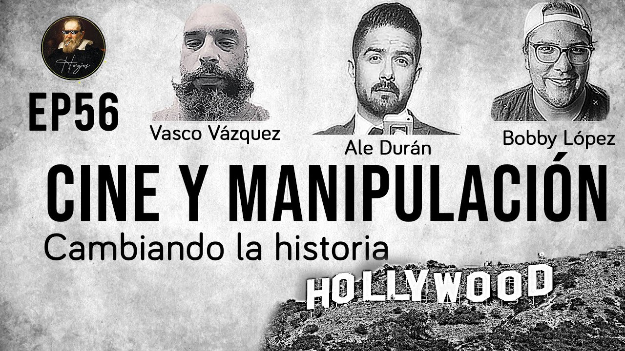 Herejes  E056 Cine y Manipulación