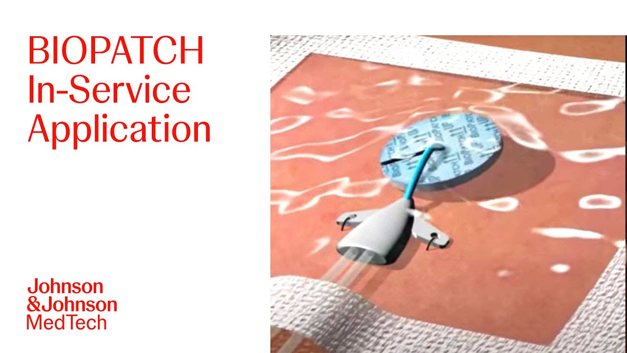 Step-By-Step Application Guide of BIOPATCH Protective Dressing at Insertion Site | J&J MedTech