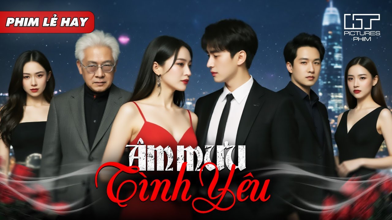 Phim Lẻ Hay - ÂM MƯU TÌNH YÊU [Lồng Tiếng] | Phim Thái Lan Tình Cảm Hành Động Kịch Tính 2025