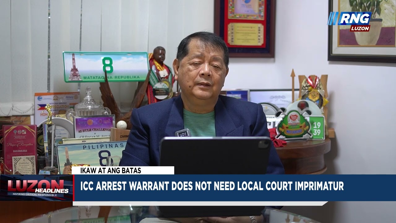 ICC arrest warrant does not need local imprimatur | Ikaw At Ang Batas