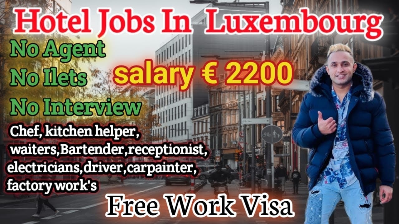 Luxembourg How to apply for Luxembourg | Salary in Luxembourg Visa information about Luxembourg