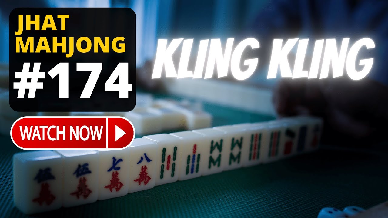 Jhat Mahjong Series #174 KLING KLING