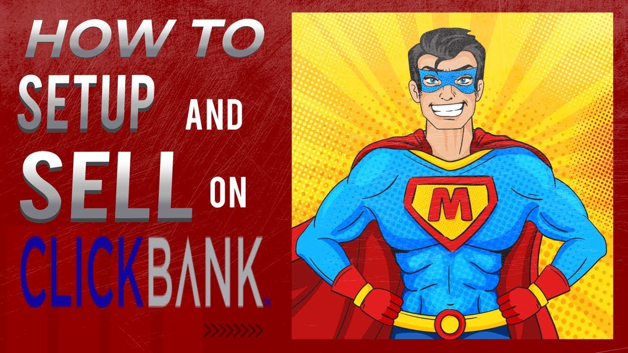 How To Setup And Sell Your Own Product On Clickbank [and ClickBank Superstar Review]