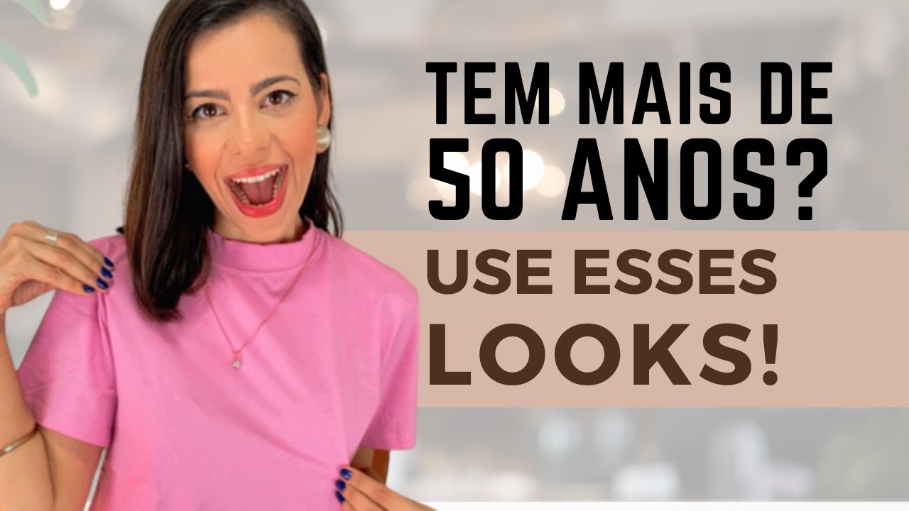 MELHORES LOOKS para usar DEPOIS dos 50 ANOS - Dicas pra ficar mais jovem com peças que você já tem!