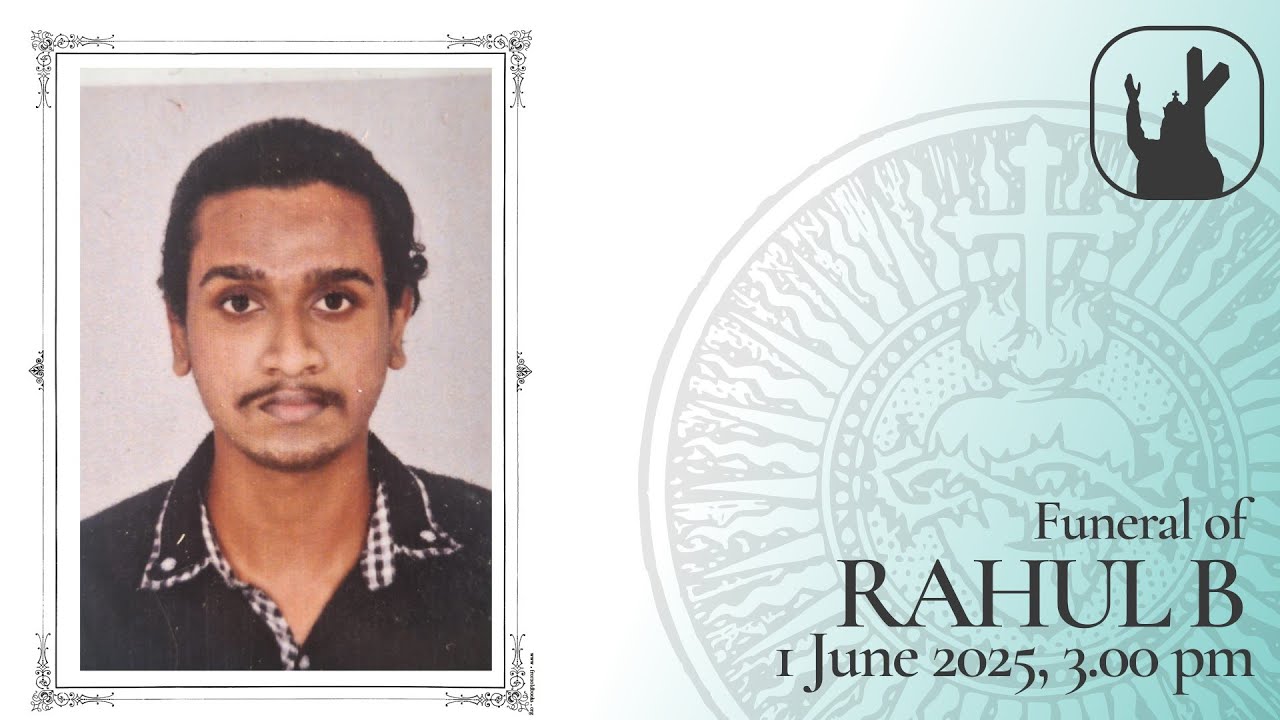 Funeral of Rahul B | 1-6-2025 | 3:00 PM | Madre de Deus Church Vettucaud