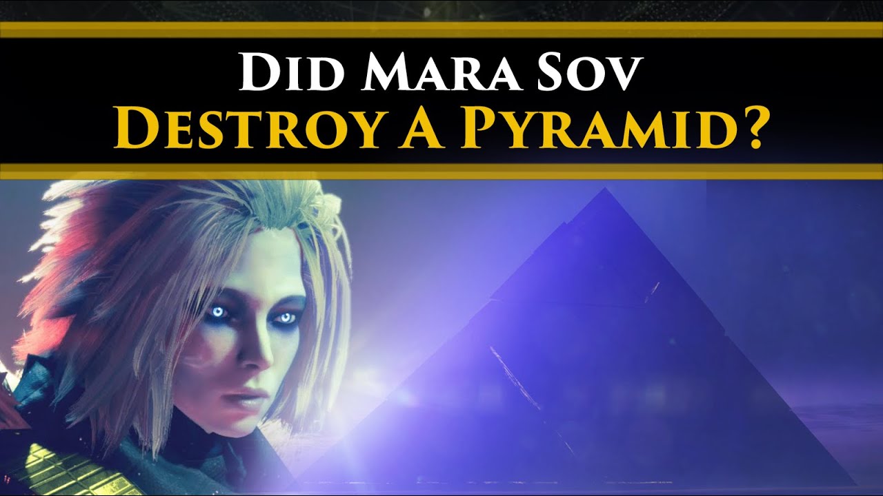 Destiny 2 Lore - Mara Sov might've actually destroyed a Pyramid Ship. Here's what happened!