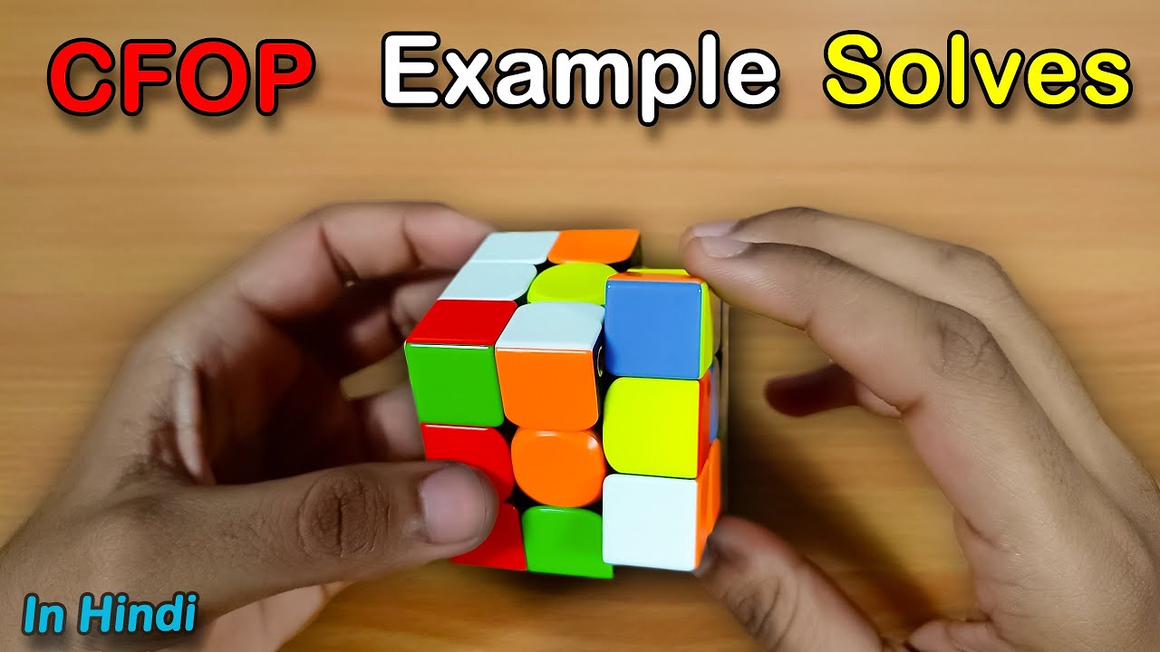 CFOP Example Solves (In Hindi) || X cross