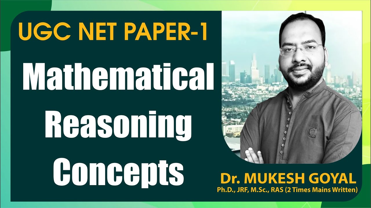 Mathematical Reasoning Concepts UGC NTA NET PAPER - 1 II By Dr. Mukesh Goyal
