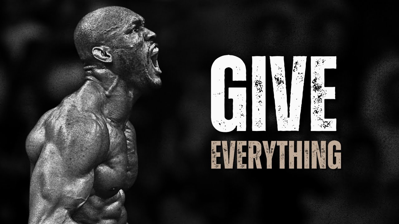 GIVE EVERYTHING - Motivational Speech