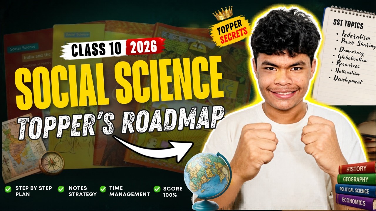 Class 10 - SST Roadmap 🔥| How to Study SST to Score 100/100 (CBSE 2026-27) | AIR 1 Aarav Malhotra