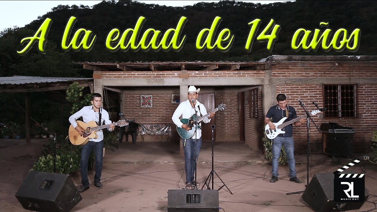El Compa Gono y  Los de la Ceiba - A la edad de 14 años