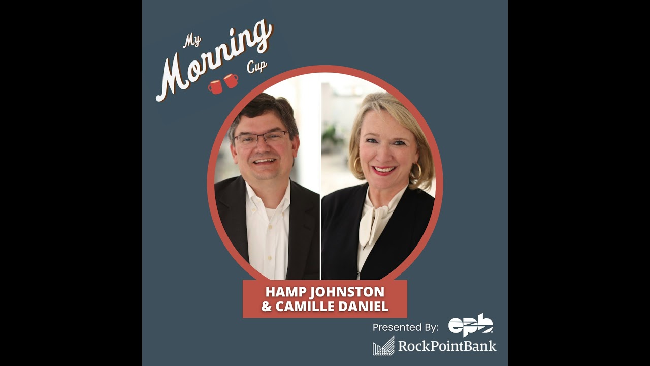 E159 - Hamp Johnston and Camille Daniel's Morning Cup