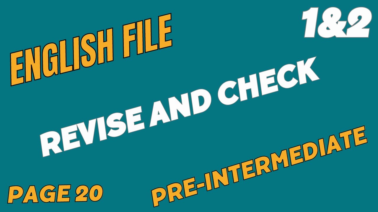 Файл с материалами по английскому языку, уровень Pre-Intermediate, повторение и проверка 1 и 2, с...
