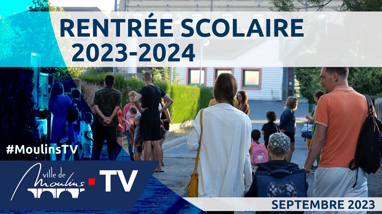 MoulinsTV | Rentrée Scolaire 2023