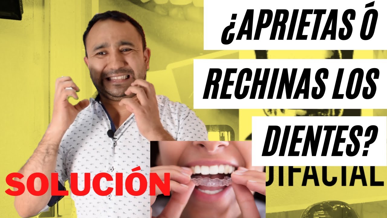 &iquest;Rechinas o aprietas los dientes? &iquest;C&oacute;mo se trata el BRUXISMO?