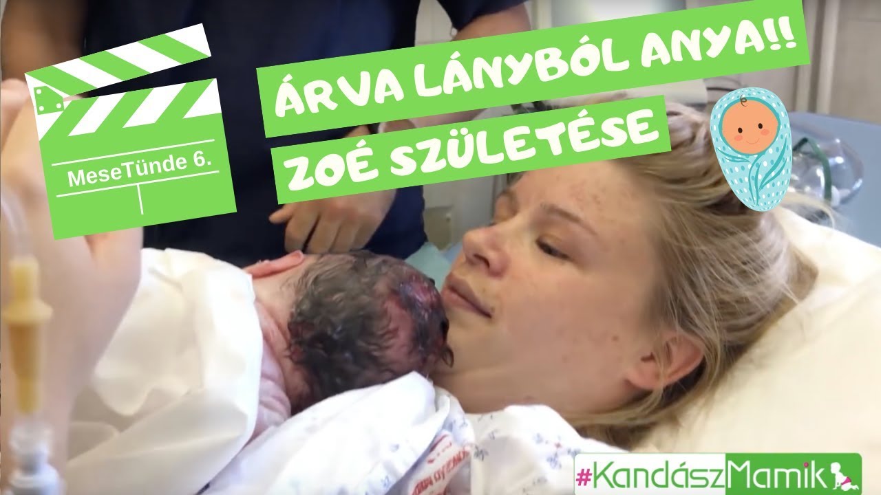 Árva lányból ANYA!Zoé születése! MeseTünde 6.epizód | KandászMamik Szülőszoba 134. adás