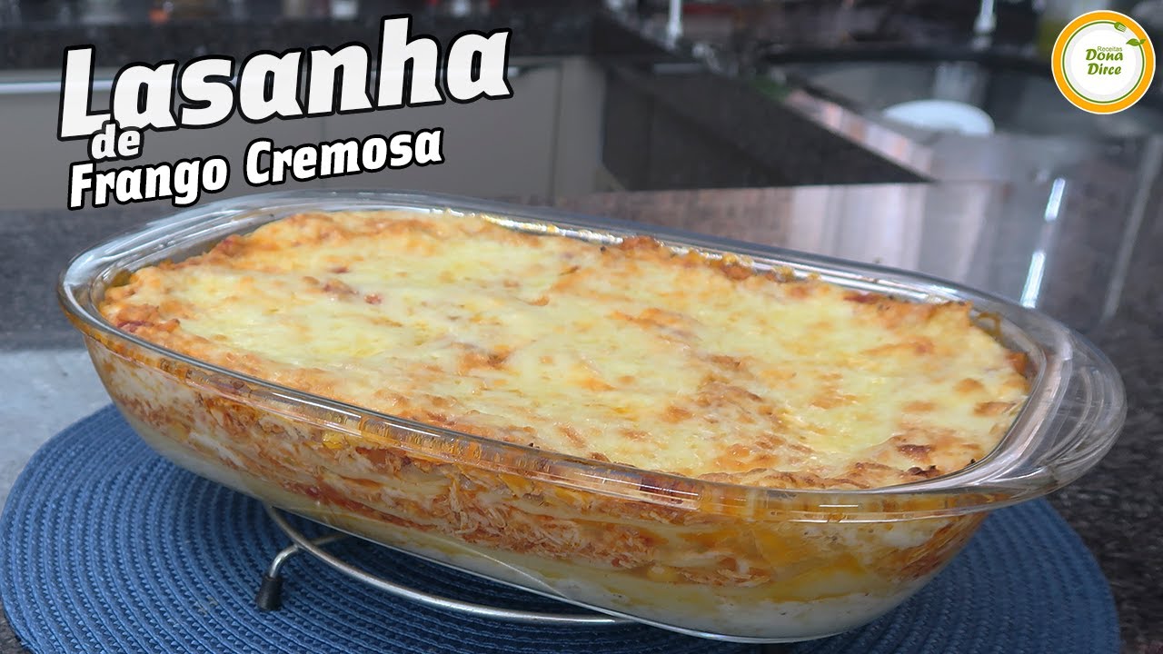 RECEITA DE FAMÍLIA INCRÍVEL PRA VOCÊ FAZER | LASANHA DE FRANGO CREMOSA | LAZANHA AO MOLHO BRANCO#990
