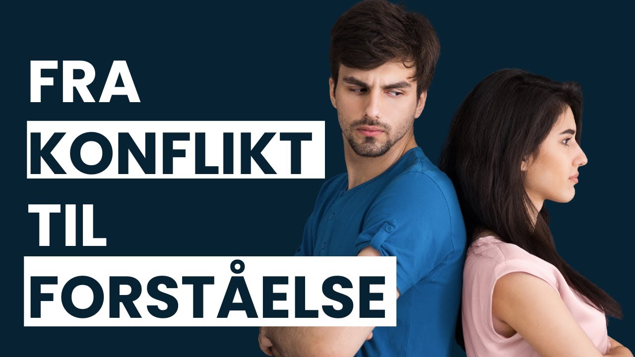 Bli forstått og unngå at sårede følelser og konflikter eskalerer