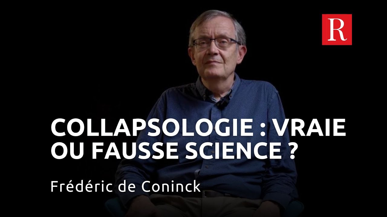 La collapsologie, vraie ou fausse science ? Fr&eacute;d&eacute;ric de Coninck