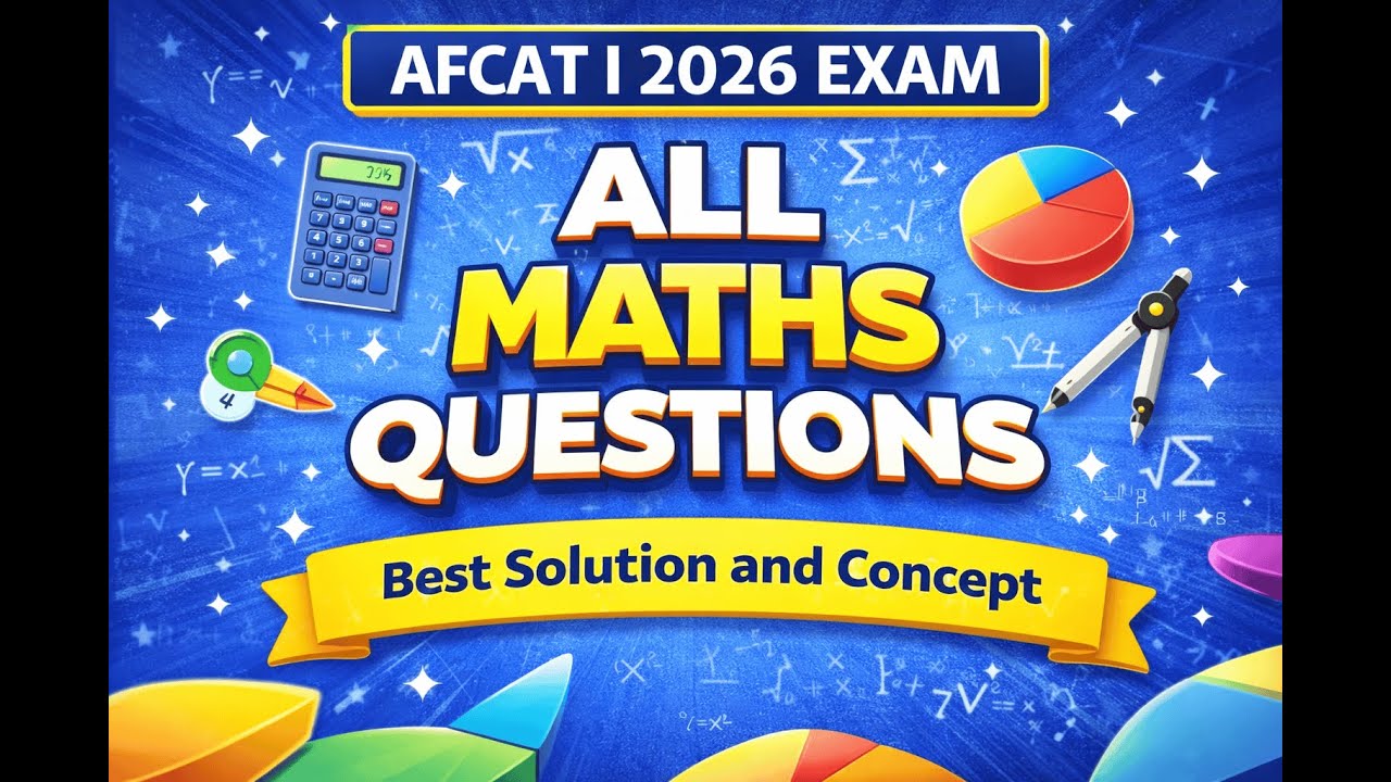 AFCAT 1 EXAM 2026 (31 JAN 2026) | ALL MATHS QUESTIONS COMPLETE SOLUTION | #afcat #afcatmaths