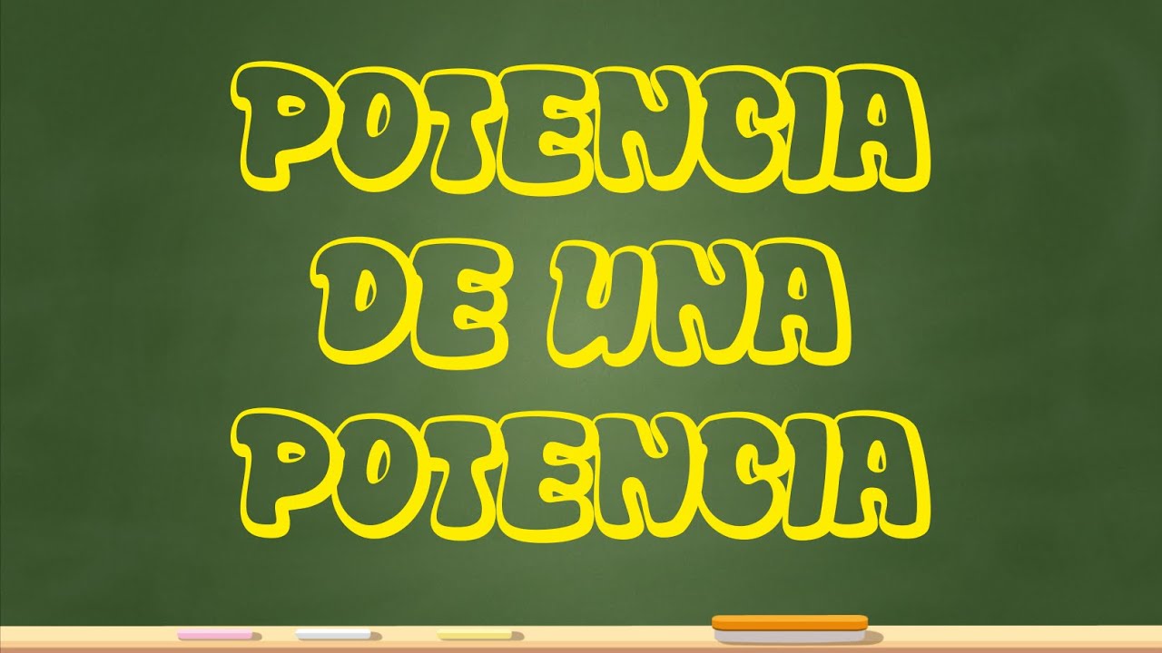 Potencia de una potencia