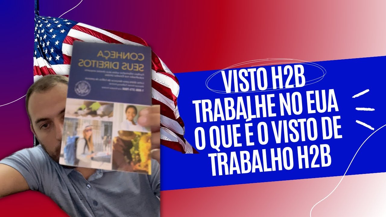 O que é o visto H2B | Visto americano de trabalho sazonal temporário não agrícola