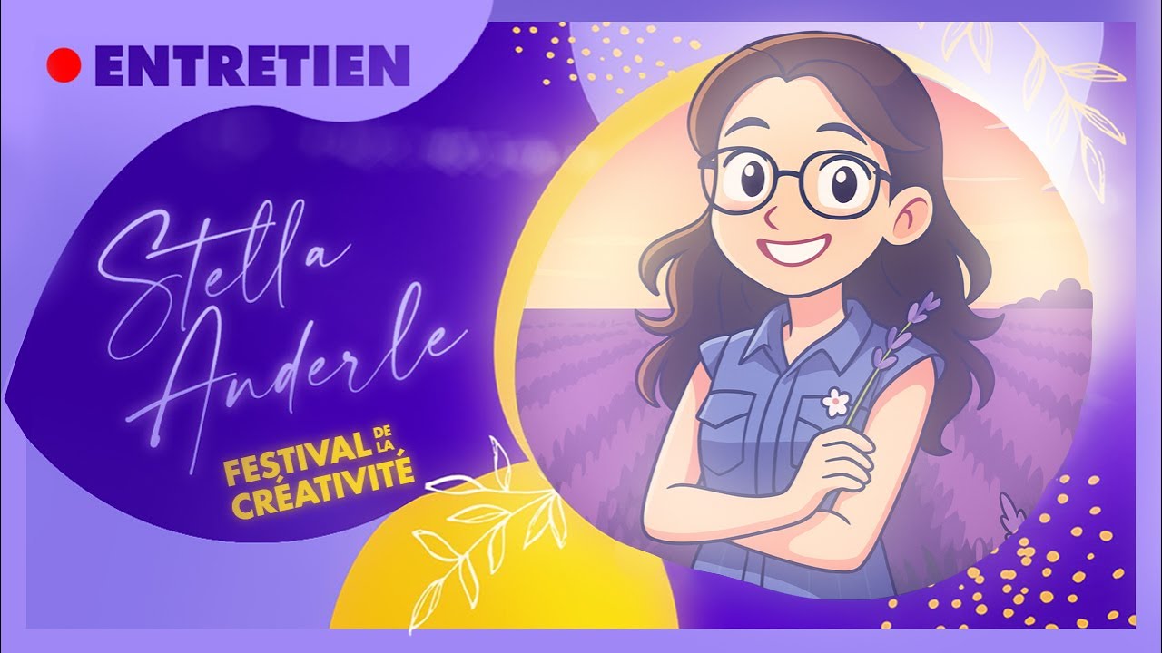 le Festival de la CRÉATIVITÉ -  Stella Anderle