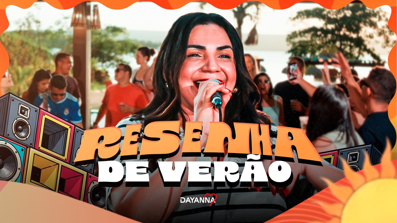 DAYANNA - RESENHA DE VERÃO 2026 (ÁUDIO VISUAL COMPLETO)