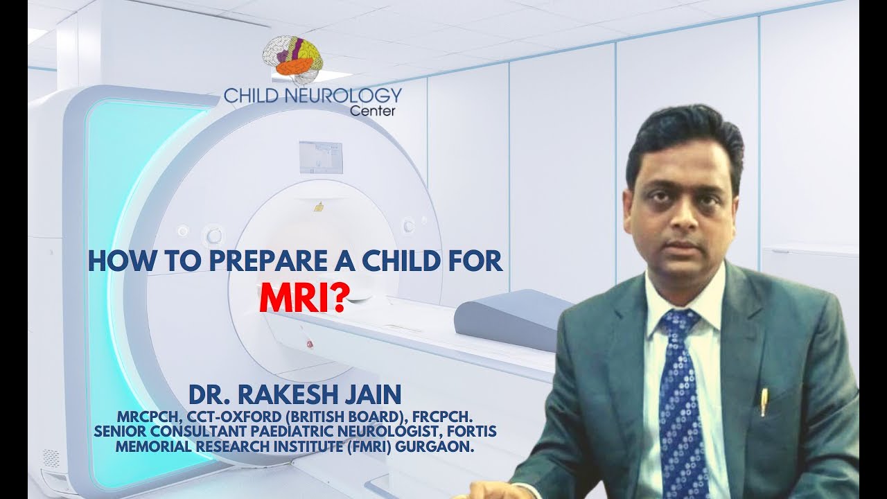 How to prepare a child for MRI? | Dr Rakesh Jain