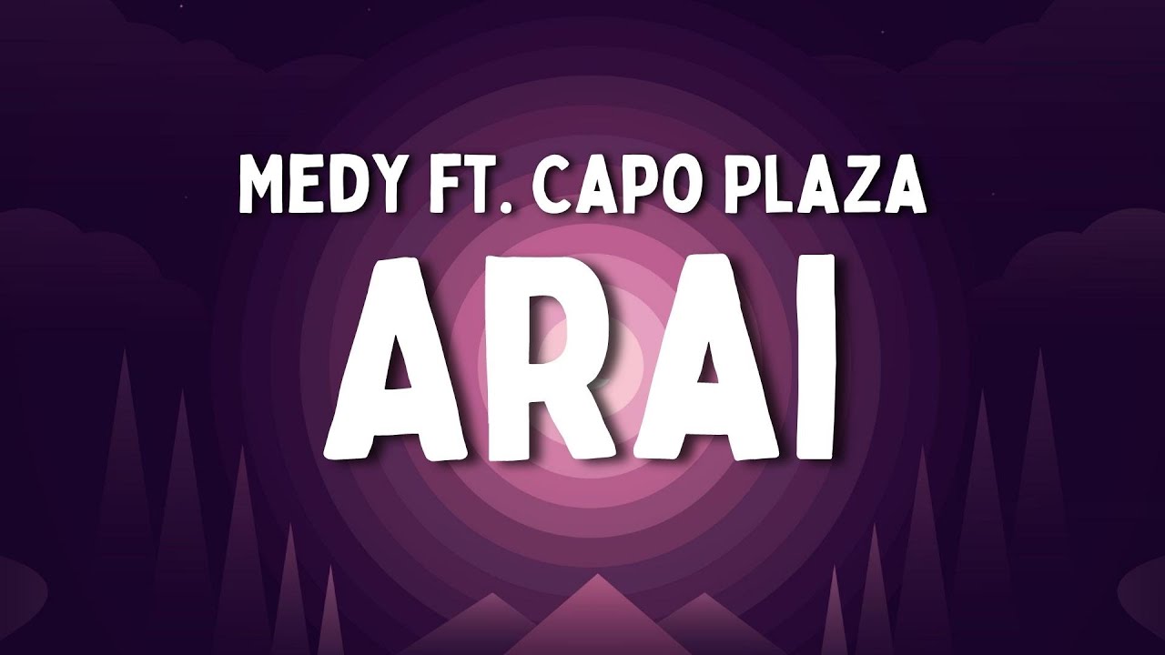 Medy ft. Capo Plaza - Arai (Testo/Lyrics)
