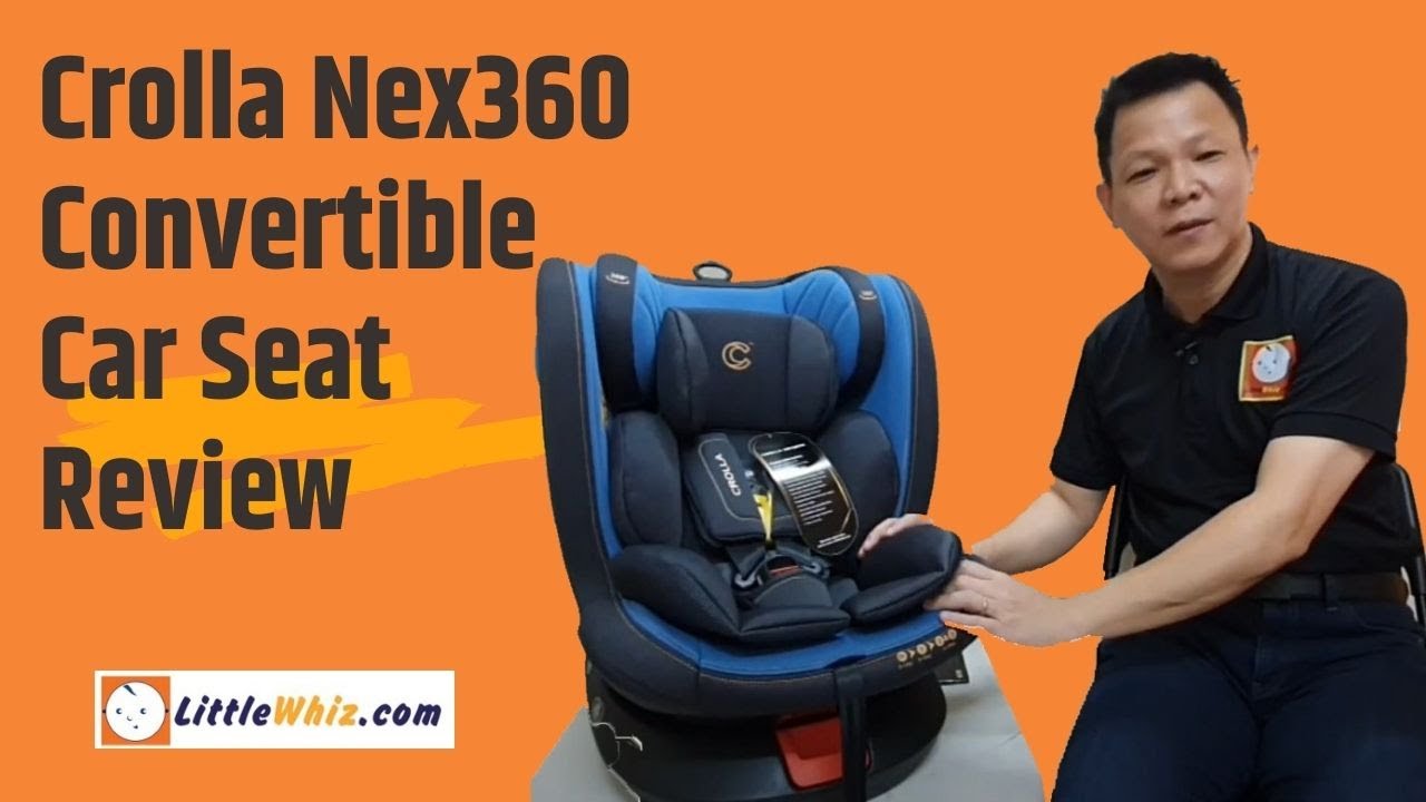 Crolla Nex360 Convertible Car Seat | Isofix 360 Rotation @LittleWhizChannel