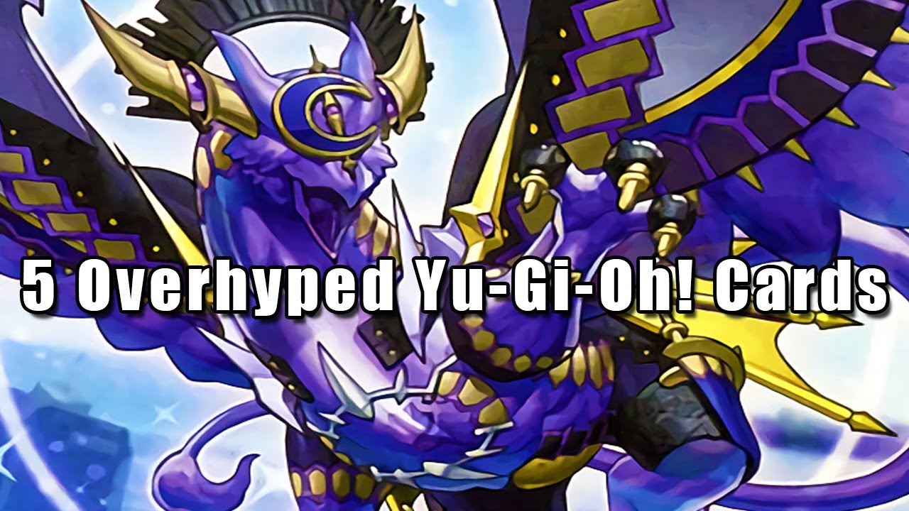 5 Overhyped Yu-Gi-Oh! Cards