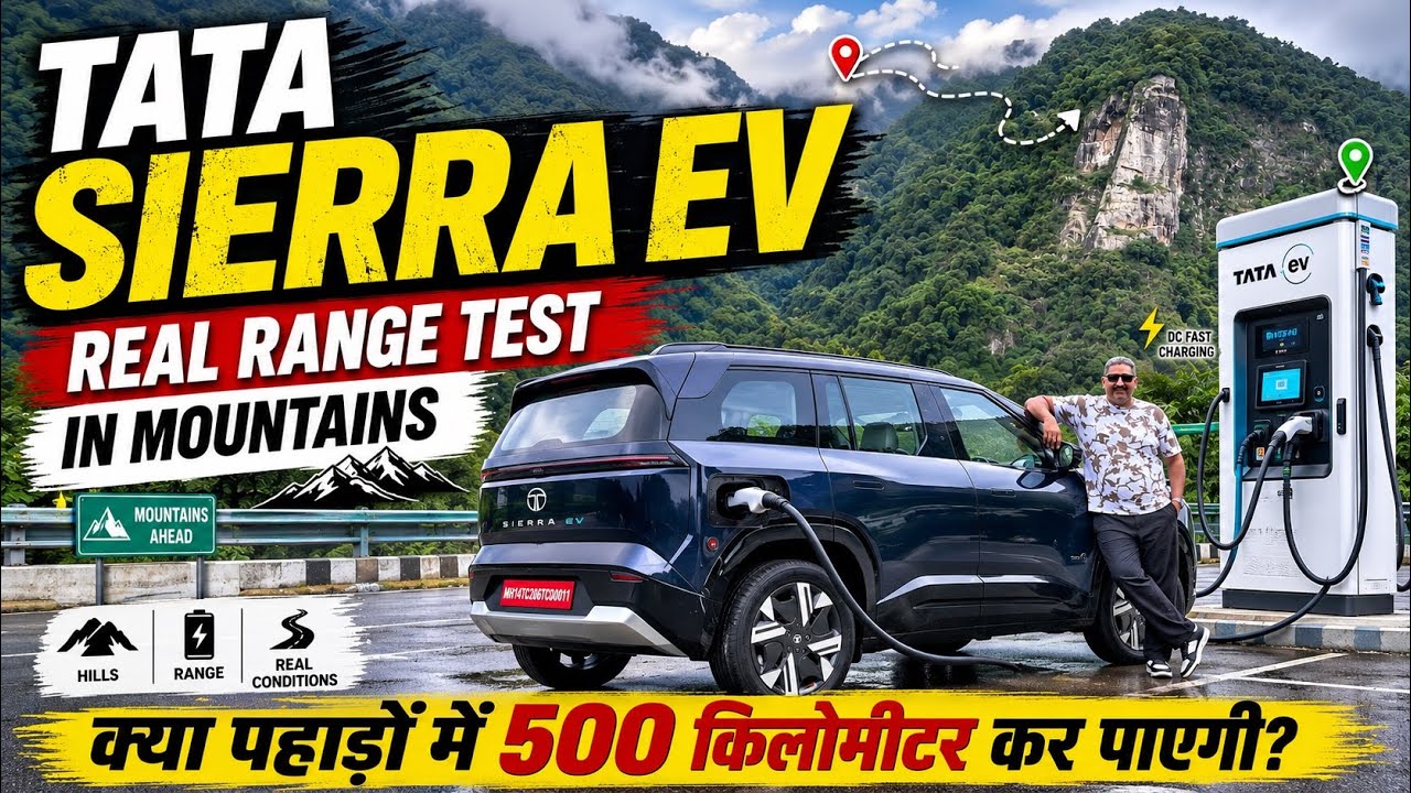 Tata Sierra EV Real Time Range Test In Mountains | Kya Pahado Mein 500km Ki Range Milegi? Real/Fake?