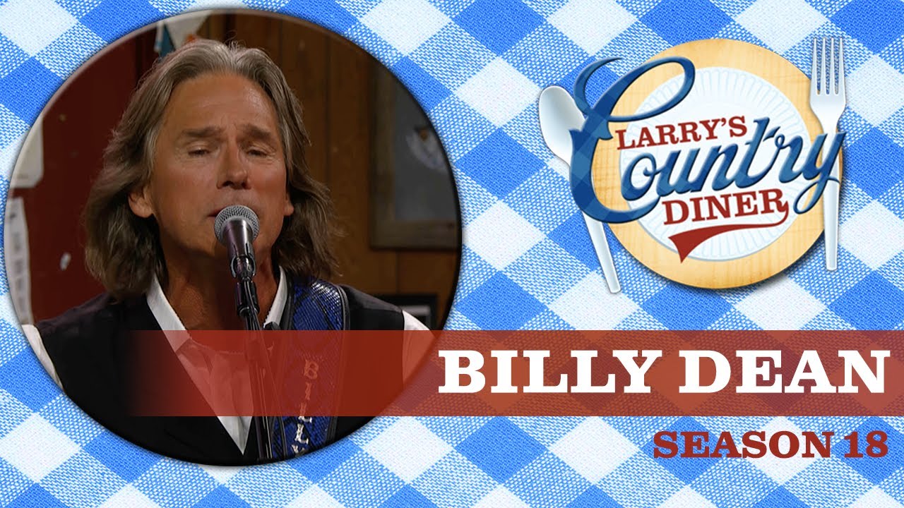 Billy Dean on Larry's Country Diner | Season 18 | Full Episode