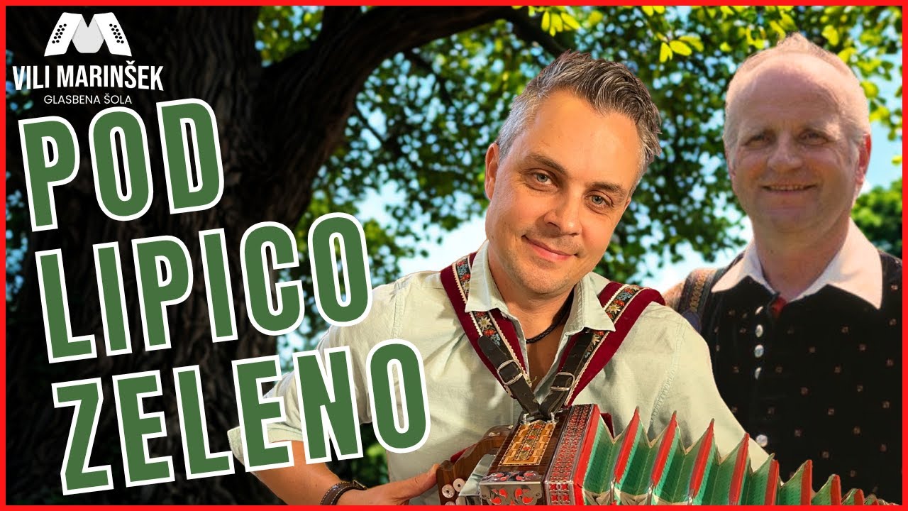 POD LIPICO ZELENO (Lojze Slak)  - DIATONIČNA HARMONIKA - SPLETNO UČENJE - G&Scaron; VILI MARIN&Scaron;EK