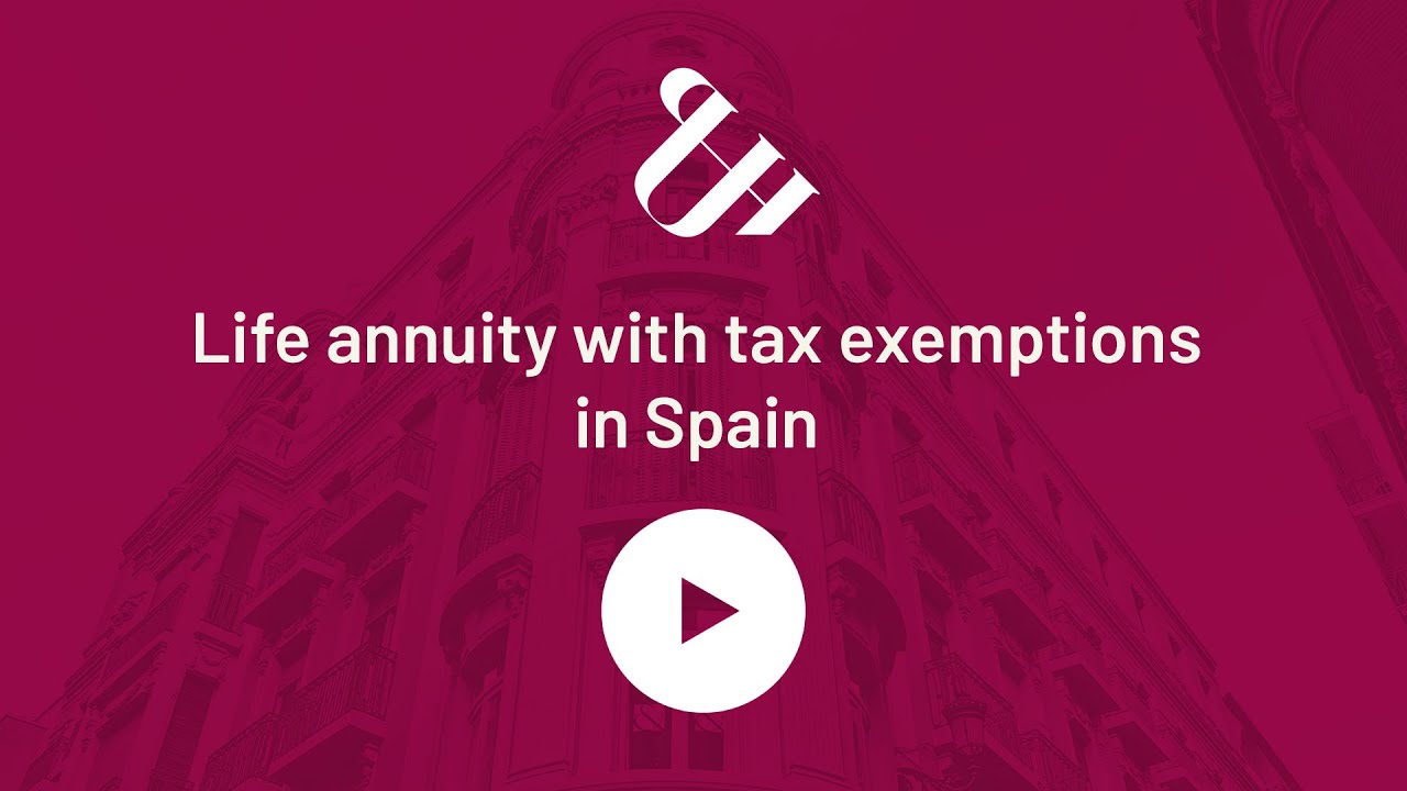 Life annuity with tax exemptions in SPAIN