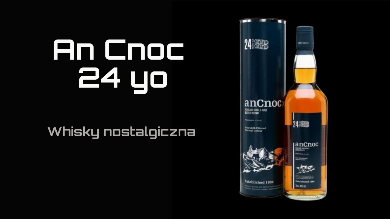 An Cnoc 24 yo - wytrawna szlachetność