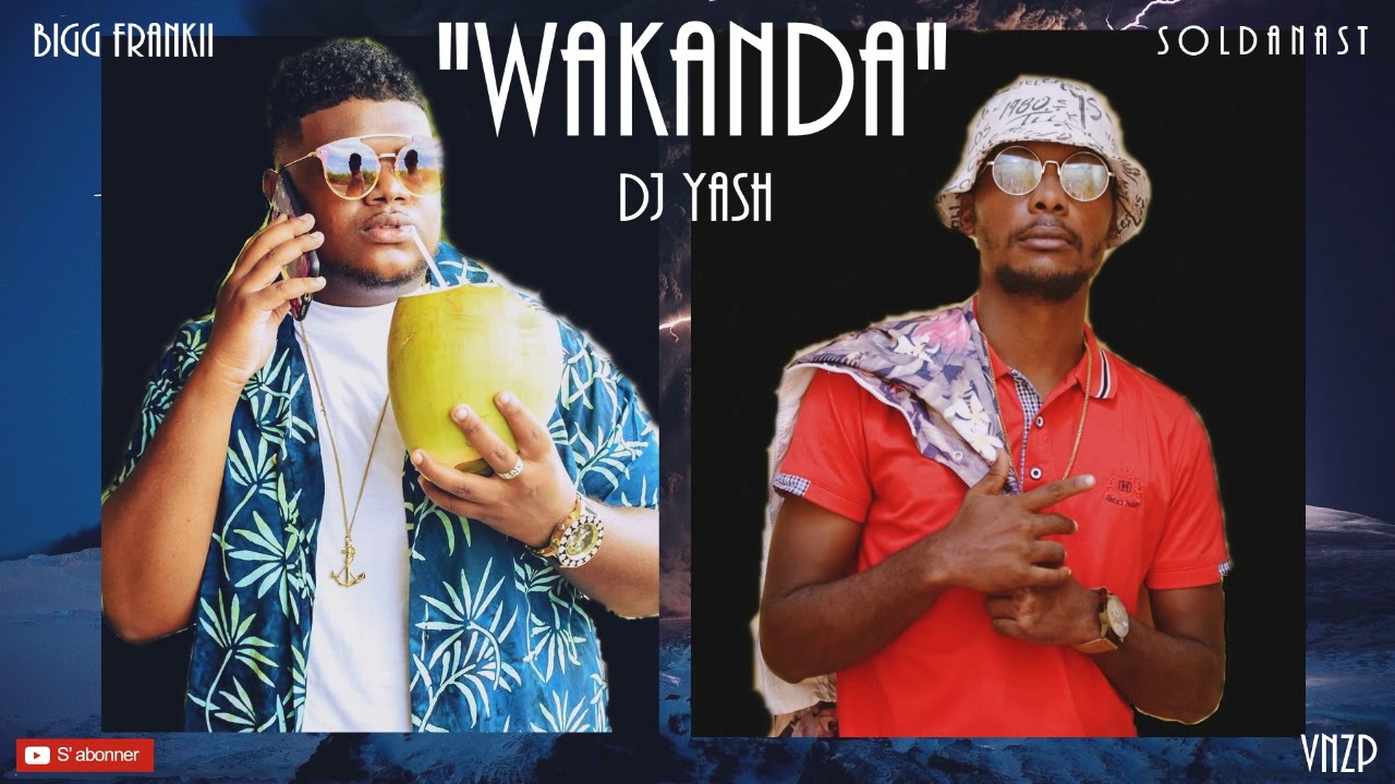 Wakanda - Bigg frankii feat Solda nast (Dj Yash )