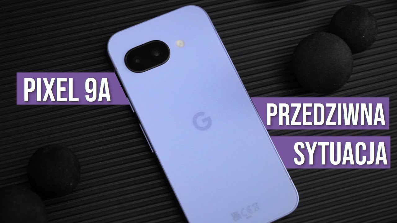Pixel 9a - o dziwo NAJWYDAJNIEJSZY z Pixeli 😯 - RECENZJA - TEST Opinie - Mobileo [PL]