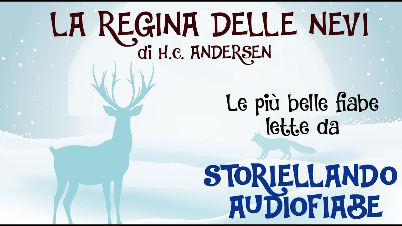 La Regina delle nevi | AudioFiabe | Storie per bambini | Christmas Story | Storiellando