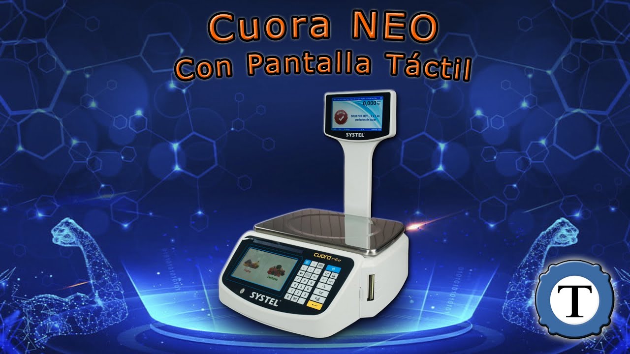 ►Presentaci&oacute;n de la NUEVA Cuora Neo de SYSTEL - Balanza con Pantalla Tactil